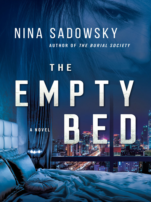 Title details for The Empty Bed by Nina Sadowsky - Wait list